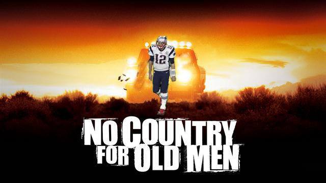 No Country For Old Men – Tom Brady Battles Father Time